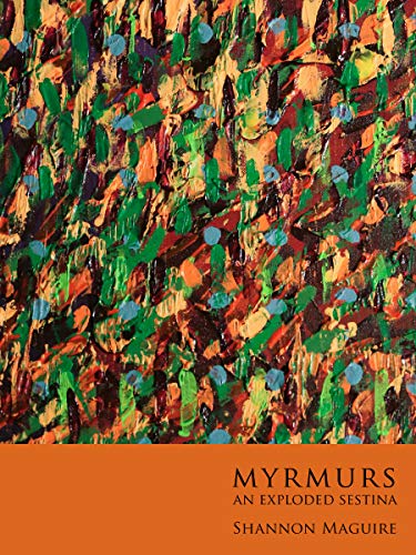 9781771661607: Myrmurs: an exploded sestina