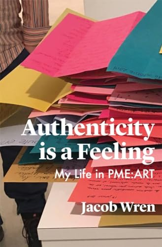 Stock image for Authenticity is a Feeling My Life in PMRART for sale by PBShop.store US