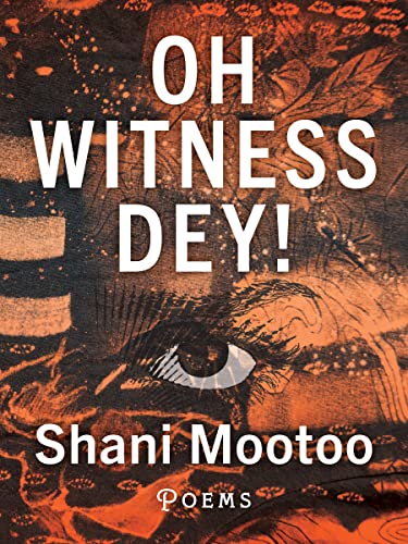 Stock image for Oh Witness Dey! for sale by Monster Bookshop