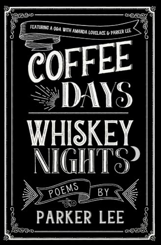Stock image for Coffee Days Whiskey Nights for sale by ThriftBooks-Atlanta