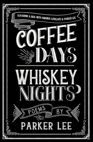 Stock image for Coffee Days Whiskey Nights for sale by ThriftBooks-Atlanta