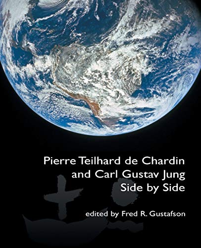 Beispielbild fr Pierre Teilhard de Chardin and Carl Gustav Jung: Side by Side [The Fisher King R zum Verkauf von Irish Booksellers