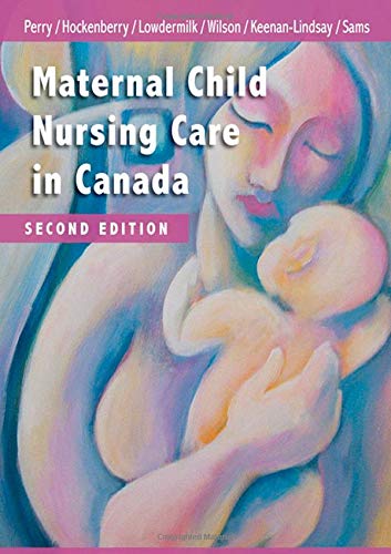 Imagen de archivo de Maternal Child Nursing Care in Canada a la venta por ThriftBooks-Atlanta