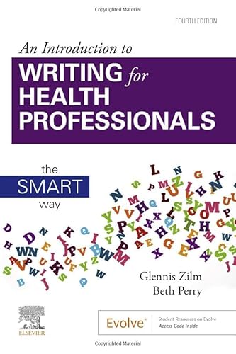 Imagen de archivo de An Introduction to Writing for Health Professionals: The SMART Way: The SMART Way a la venta por BooksRun