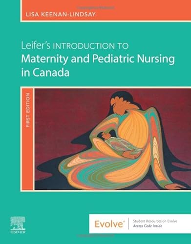 Stock image for Leifer's Introduction to Maternity & Pediatric Nursing in Canada, 1e for sale by Books Unplugged