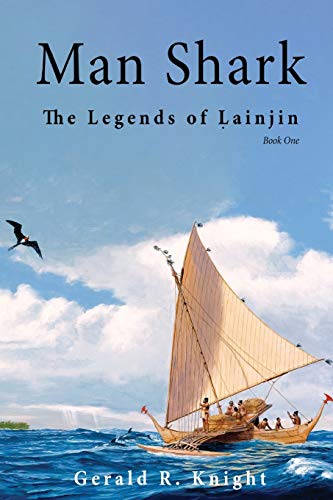 Stock image for Man Shark: The Legends of Lainjin, Book One for sale by ThriftBooks-Atlanta