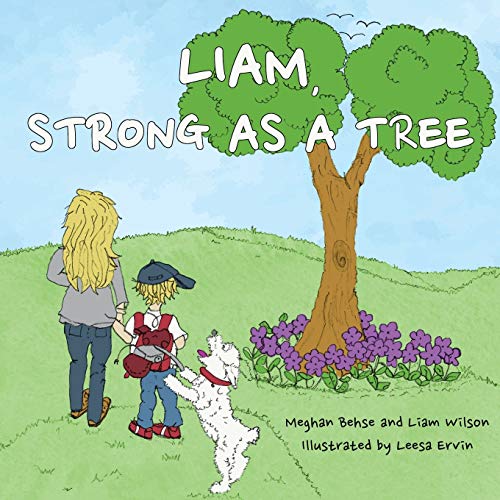 Stock image for Liam, Strong as a Tree for sale by ThriftBooks-Dallas