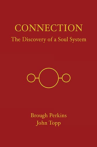 Imagen de archivo de Connection: The Discovery of a Soul System a la venta por GreatBookPrices