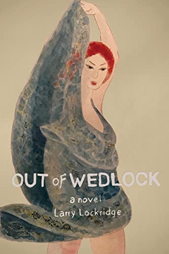 Stock image for Out of Wedlock: A Novel for sale by GreatBookPrices