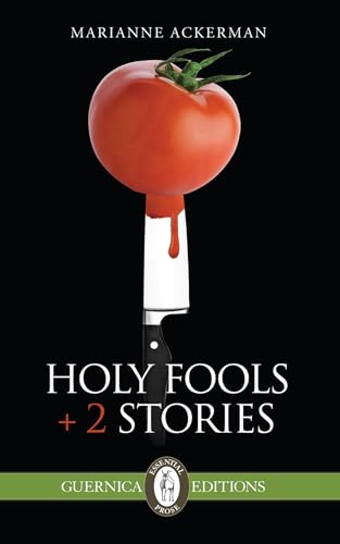 9781771830027: Holy Fools & Other Stories (116) (Essential Prose Series)