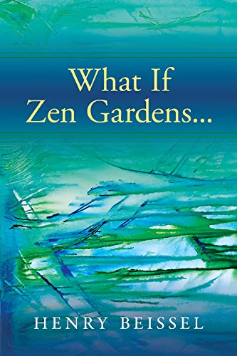 Stock image for What If Zen Gardens, Volume 245 Essential Poets Ecco for sale by PBShop.store US