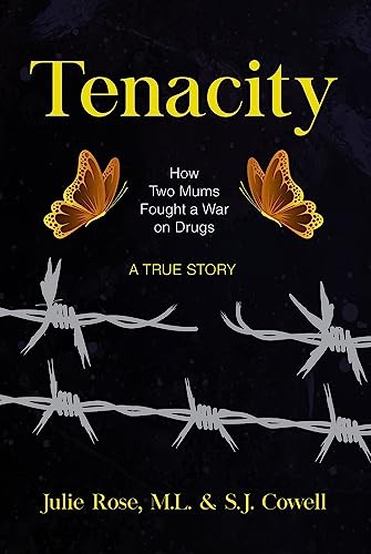 Beispielbild fr Tenacity: How Two Mums Fought a War Against Drugs: 15 (GWE Creative Non-Fiction) zum Verkauf von WorldofBooks