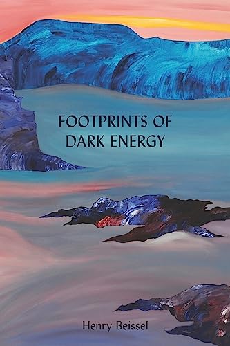 Beispielbild fr Footprints of Dark Energy, Volume 269 (Essential Poets, 269, Band 269) zum Verkauf von medimops