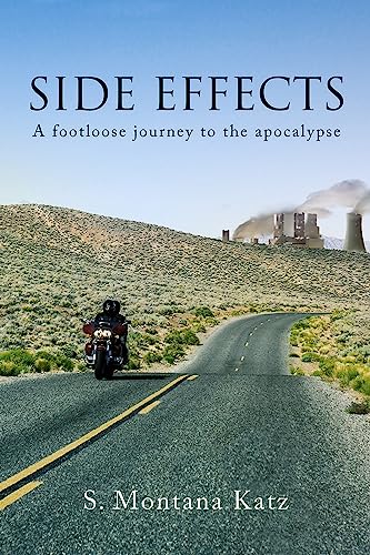 Beispielbild fr Side Effects : A Footloose Journey to the Apocalypse zum Verkauf von Better World Books