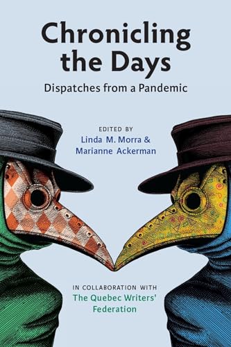 9781771836579: Chronicling the Days: Dispatches from a Pandemic (15) (Essential Anthologies Series)