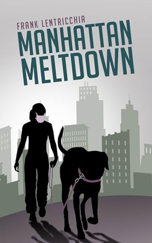Beispielbild fr Manhattan Meltdown : A Novella zum Verkauf von Better World Books