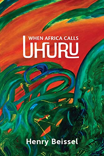 Stock image for When Africa Calls Uhuru: Volume 302 for sale by ThriftBooks-Atlanta