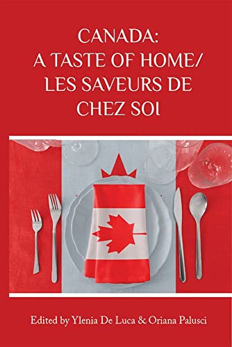 Beispielbild fr Canada: A Taste of Home/Les Saveurs De Chez Soi zum Verkauf von Blackwell's