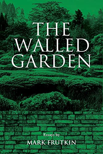 Imagen de archivo de The Walled Garden (83) (Essential Essays Series) a la venta por GF Books, Inc.