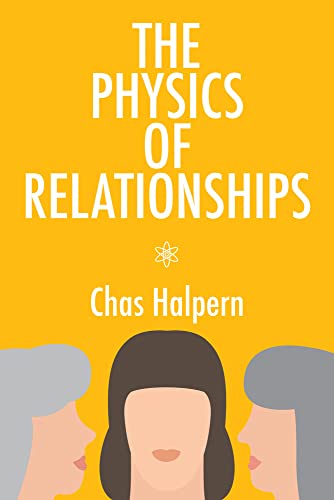 Stock image for The Physics of Relationships: A Novel (70) (World Prose) for sale by Decluttr