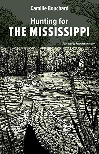 9781771860727: Hunting for the Mississippi