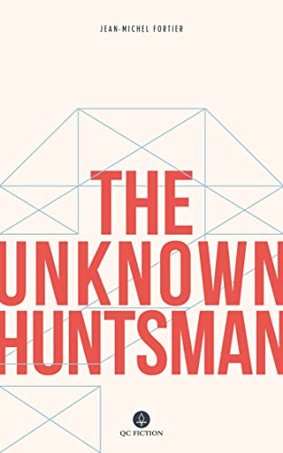 Stock image for The Unknown Huntsman for sale by Better World Books