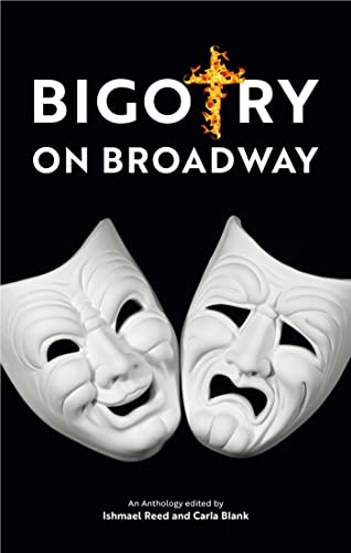 9781771862561: Bigotry on Broadway: An Anthology (Baraka Nonfiction)