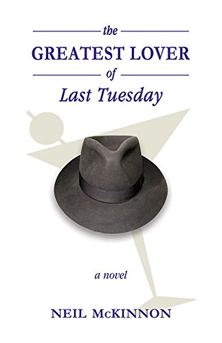 Stock image for The Greatest Lover of Last Tuesday for sale by Revaluation Books