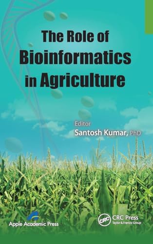 Stock image for The Role of Bioinformatics in Agriculture for sale by Chiron Media