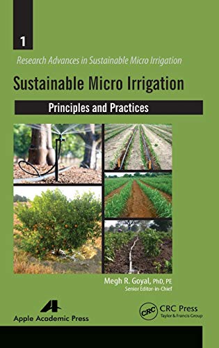 9781771880169: Sustainable Micro Irrigation: Principles and Practices: 01 (Research Advances in Sustainable Micro Irrigation)