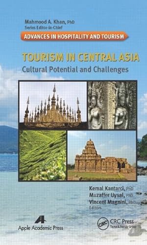 Beispielbild fr Tourism in Central Asia: Cultural Potential and Challenges (Advances in Hospitality and Tourism) zum Verkauf von Chiron Media