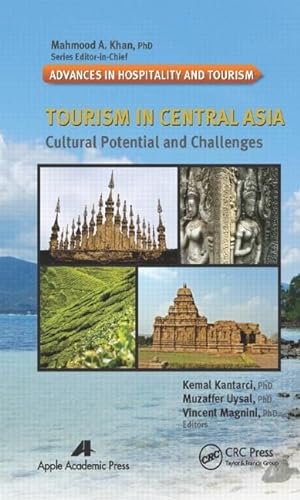 9781771880558: Tourism in Central Asia: Cultural Potential and Challenges (Advances in Hospitality and Tourism)