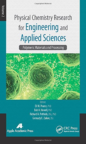 9781771880572: Physical Chemistry Research for Engineering and Applied Sciences, Volume Two: Polymeric Materials and Processing