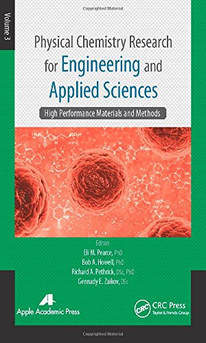 9781771880589: Physical Chemistry Research for Engineering and Applied Sciences, Volume Three: High Performance Materials and Methods
