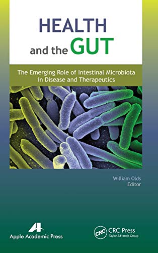 9781771880725: Health and the Gut: The Emerging Role of Intestinal Microbiota in Disease and Therapeutics