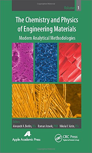 Beispielbild fr The Chemistry and Physics of Engineering Materials, Volume One: Modern Analytical Methodologies zum Verkauf von Buchpark