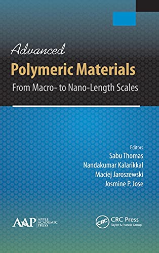 9781771880961: Advanced Polymeric Materials: From Macro- to Nano-Length Scales