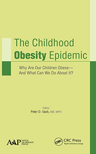 Beispielbild fr The Childhood Obesity Epidemic: Why Are Our Children Obese-And What Can We Do About It? zum Verkauf von Blackwell's