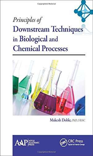 9781771881401: Principles of Downstream Techniques in Biological and Chemical Processes