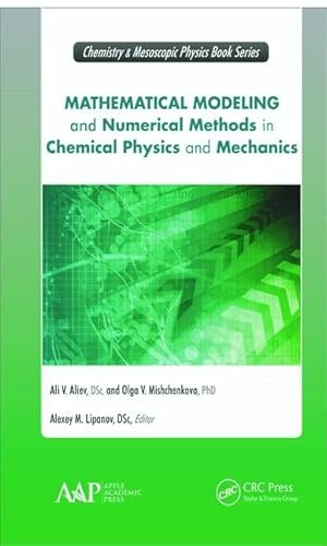 Imagen de archivo de Mathematical Modeling and Numerical Methods in Chemical Physics and Mechanics (Innovations in Chemical Physics and Mesoscopy) a la venta por Chiron Media