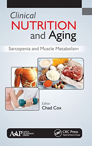 Beispielbild fr Clinical Nutrition and Aging: Sarcopenia and Muscle Metabolism zum Verkauf von Blackwell's