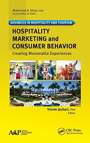 Imagen de archivo de Hospitality Marketing and Consumer Behavior: Creating Memorable Experiences (Advances in Hospitality and Tourism) a la venta por Chiron Media