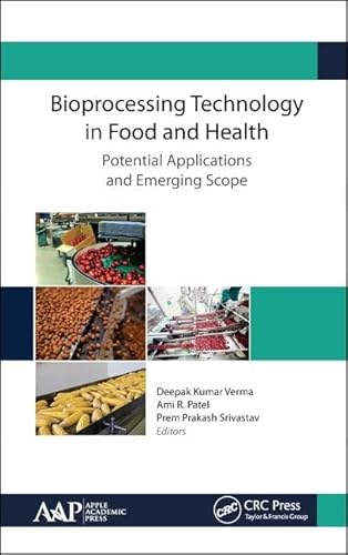 Stock image for Bioprocessing Technology in Food and Health: Potential Applications and Emerging Scope for sale by Bright Study Books