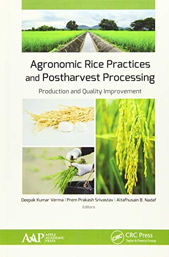 Stock image for Agronomic Rice Practices And Postharvest Processing Production And Quality Improvement (Hb 2019) for sale by Basi6 International