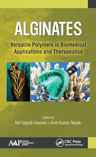 Stock image for Alginates: Versatile Polymers in Biomedical Applications and Therapeutics for sale by The Book Corner