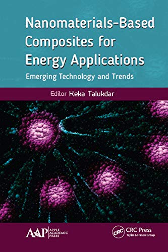 Beispielbild fr Nanomaterials-Based Composites for Energy Applications: Emerging Technology and Trends zum Verkauf von Buchpark