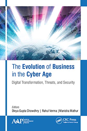 Stock image for The Evolution of Business in the Cyber Age: Digital Transformation, Threats, and Security for sale by ThriftBooks-Atlanta