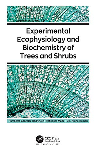 Stock image for EXPERIMENTAL ECOPHYSIOLOGY AND BIOCHEMISTRY OF TREES AND SHRUBS (HB 2021) for sale by Romtrade Corp.