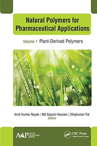 Beispielbild fr Natural Polymers for Pharmaceutical Applications: Volume 1: Plant-Derived Polymers zum Verkauf von Books From California