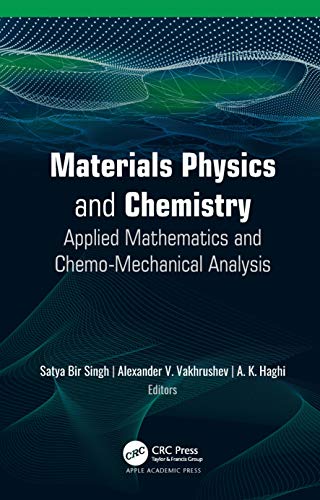 9781771888677: Materials Physics and Chemistry: Applied Mathematics and Chemo-Mechanical Analysis